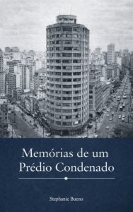 Memórias de um Prédio Condenado