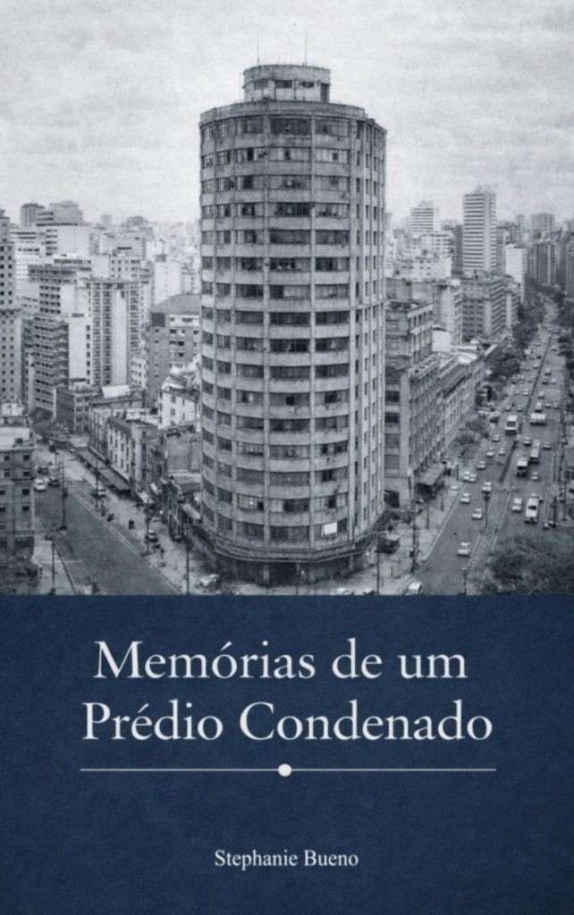 Memórias de um Prédio Condenado